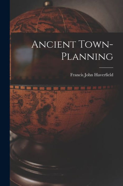 Ancient Town-Planning