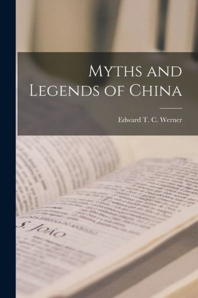 Myths And Legends Of China