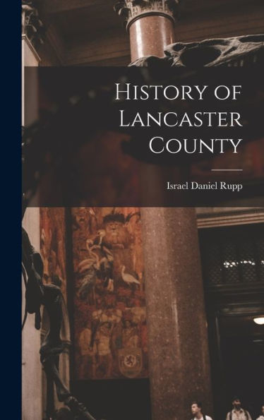 History Of Lancaster County
