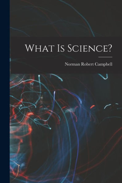 What Is Science?