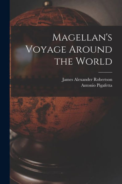 Magellan'S Voyage Around The World