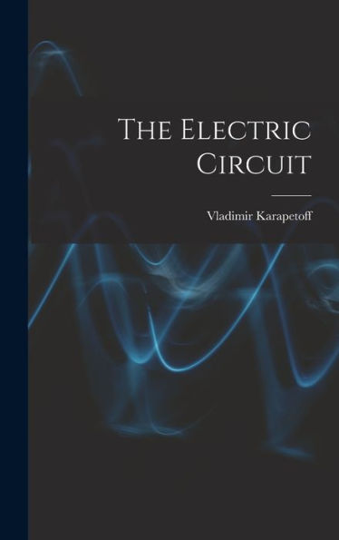 The Electric Circuit