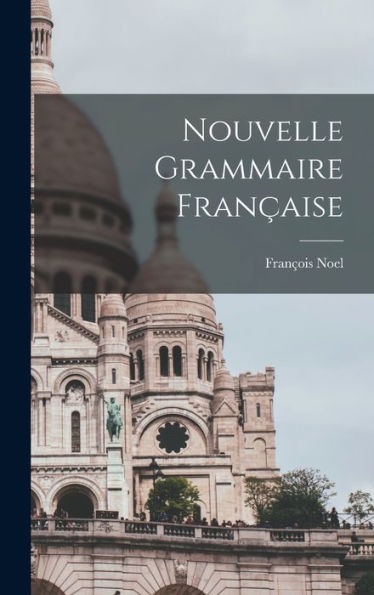 Nouvelle Grammaire Française