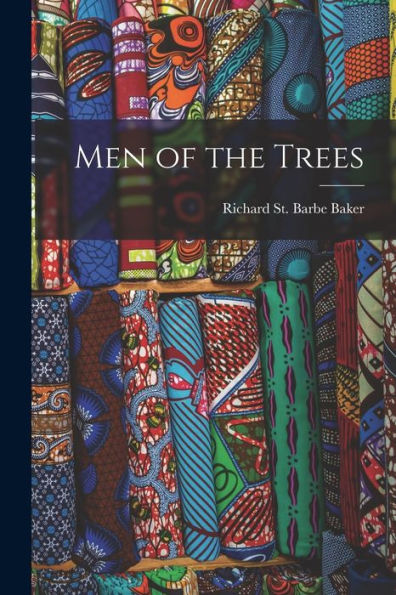 Men Of The Trees
