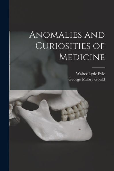 Anomalies And Curiosities Of Medicine