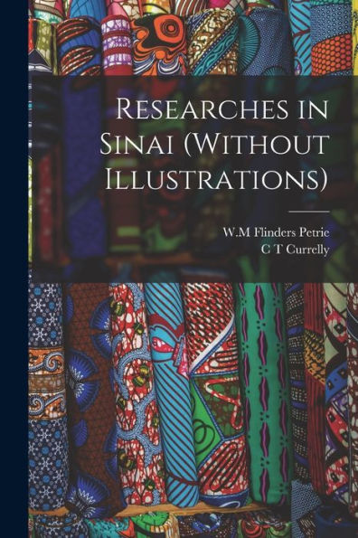 Researches In Sinai (Without Illustrations)