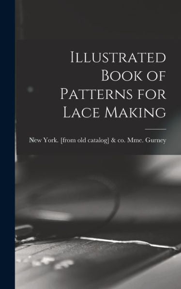 Illustrated Book Of Patterns For Lace Making