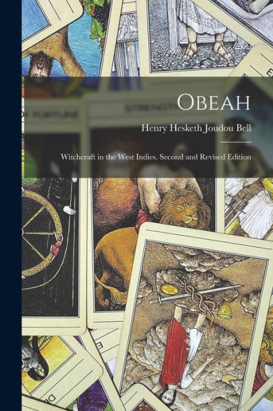 Obeah: Witchcraft In The West Indies. Second And Revised Edition; Second And Revised Edition