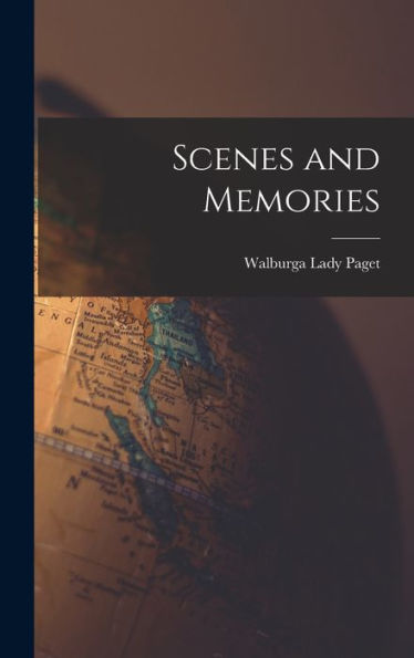 Scenes And Memories
