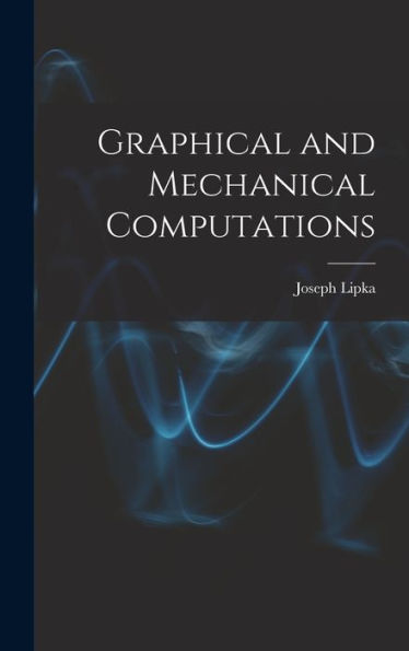 Graphical And Mechanical Computations
