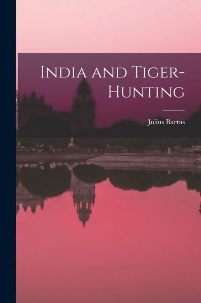 India And Tiger-Hunting