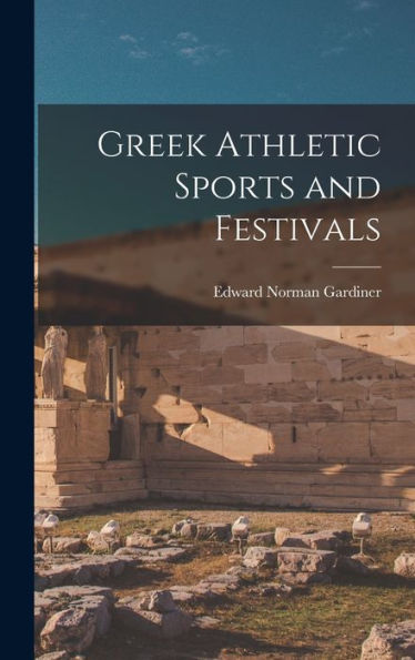 Greek Athletic Sports And Festivals