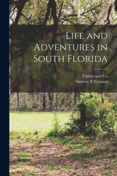 Life And Adventures In South Florida