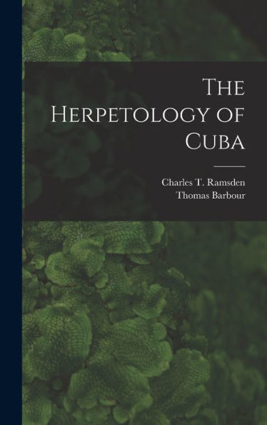 The Herpetology Of Cuba