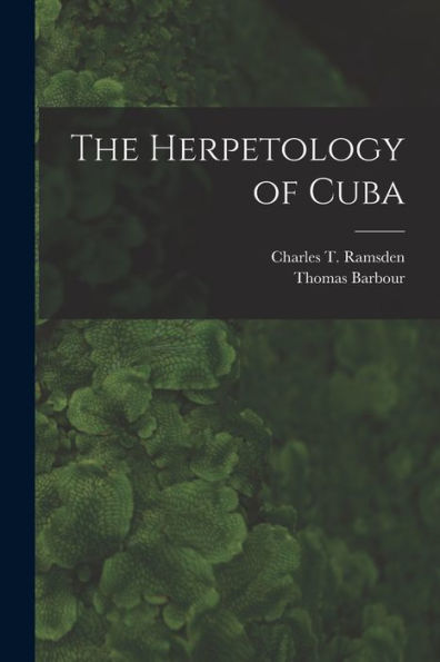 The Herpetology Of Cuba