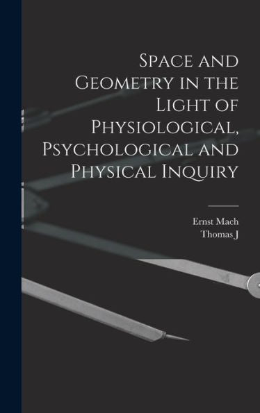 Space And Geometry In The Light Of Physiological, Psychological And Physical Inquiry