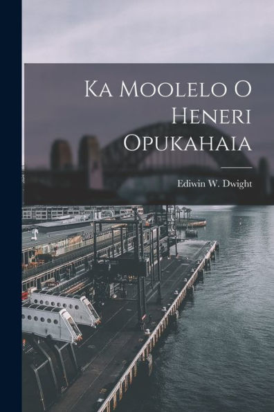 Ka Moolelo O Heneri Opukahaia