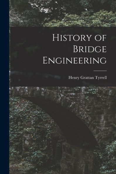 History Of Bridge Engineering