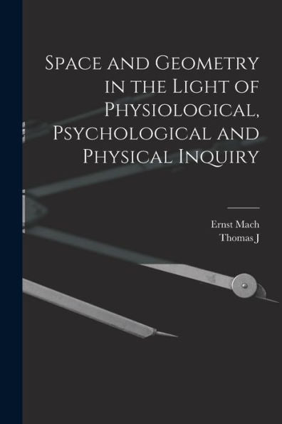 Space And Geometry In The Light Of Physiological, Psychological And Physical Inquiry