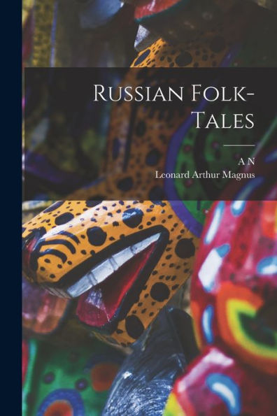 Russian Folk-Tales