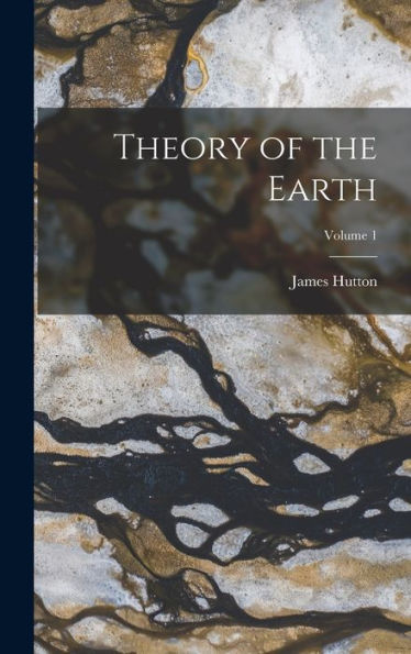 Theory Of The Earth; Volume 1