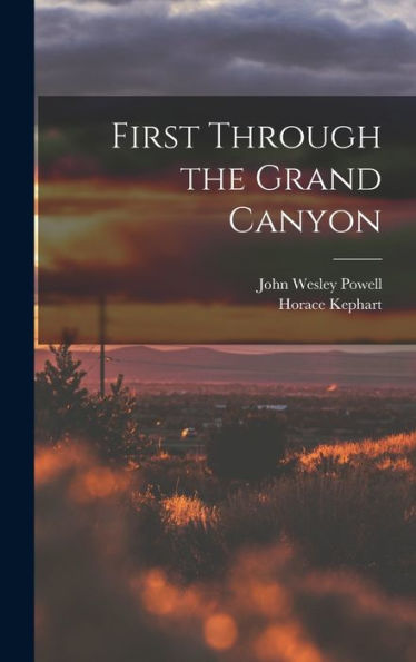 First Through The Grand Canyon