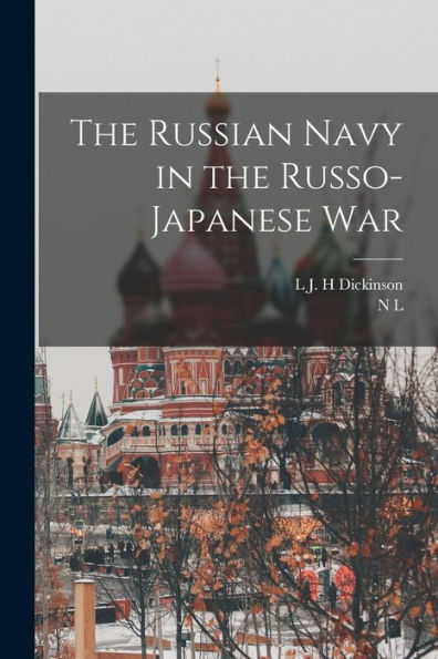 The Russian Navy In The Russo-Japanese War