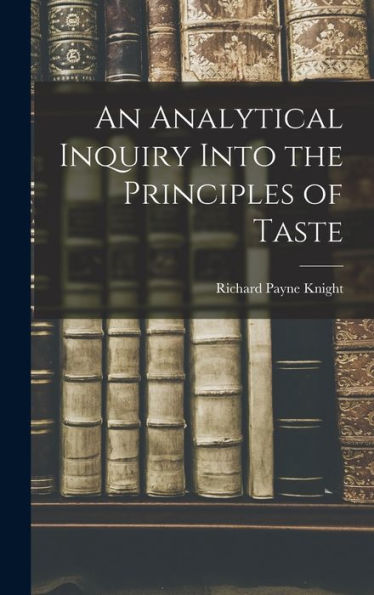 An Analytical Inquiry Into The Principles Of Taste