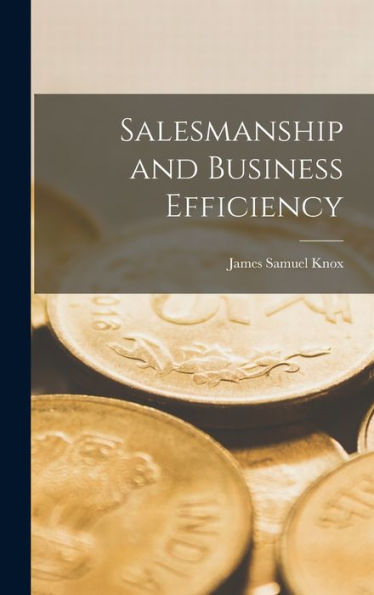 Salesmanship And Business Efficiency