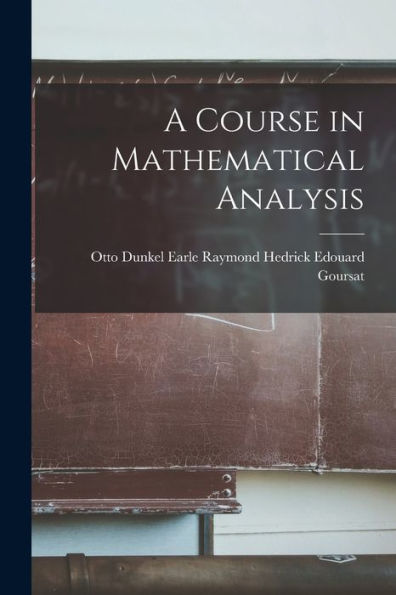 A Course In Mathematical Analysis