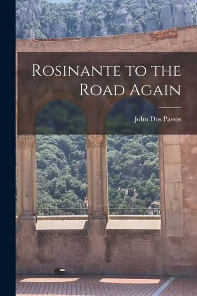 Rosinante To The Road Again