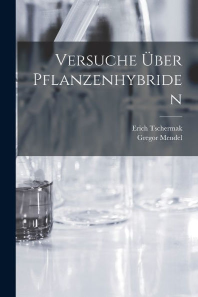 Versuche Über Pflanzenhybriden (German Edition)