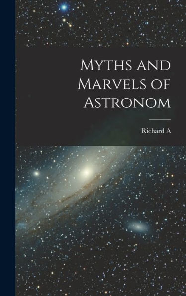 Myths And Marvels Of Astronom