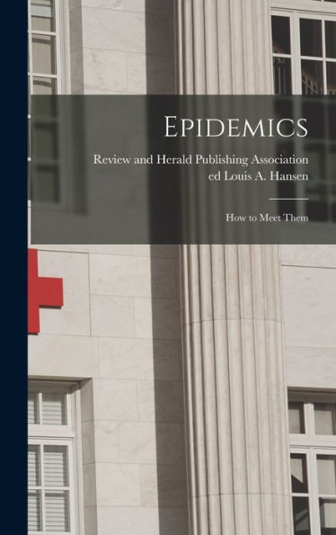 Epidemics; How To Meet Them