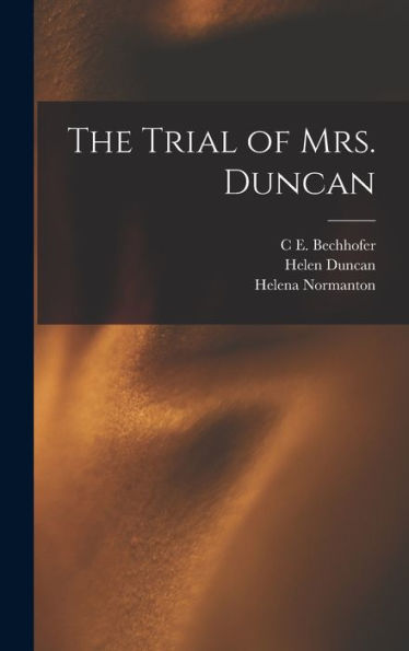The Trial Of Mrs. Duncan