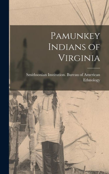 Pamunkey Indians Of Virginia
