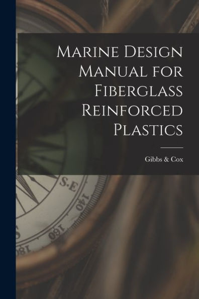 Marine Design Manual For Fiberglass Reinforced Plastics