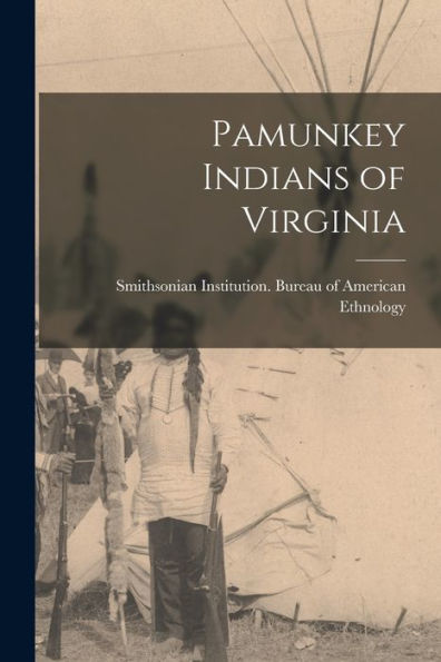 Pamunkey Indians Of Virginia