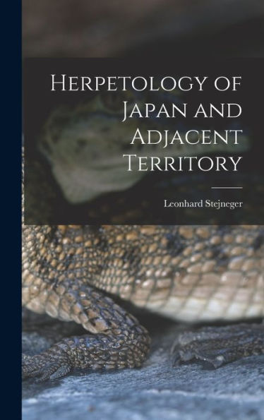 Herpetology Of Japan And Adjacent Territory
