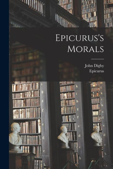 Epicurus'S Morals