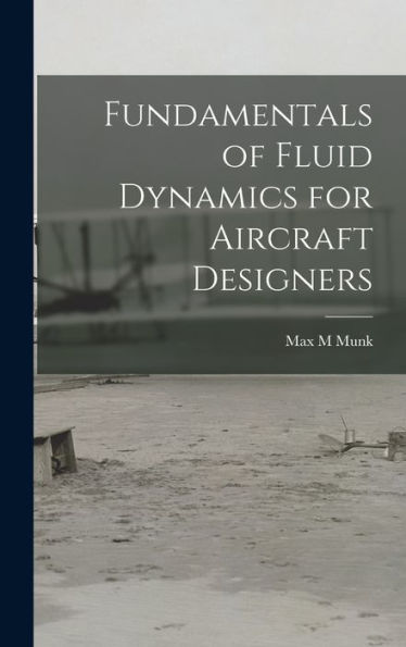 Fundamentals Of Fluid Dynamics For Aircraft Designers