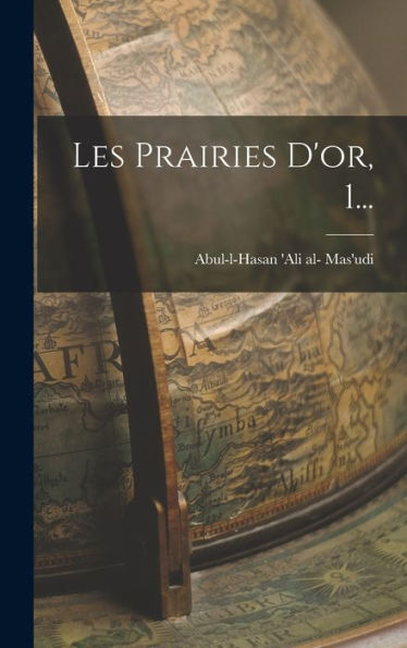 Les Prairies D'Or, 1... (French Edition)