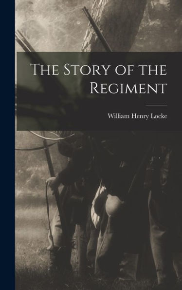 The Story Of The Regiment