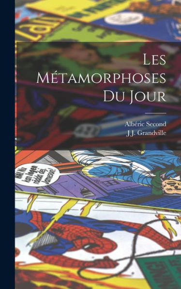 Les Métamorphoses Du Jour (French Edition)