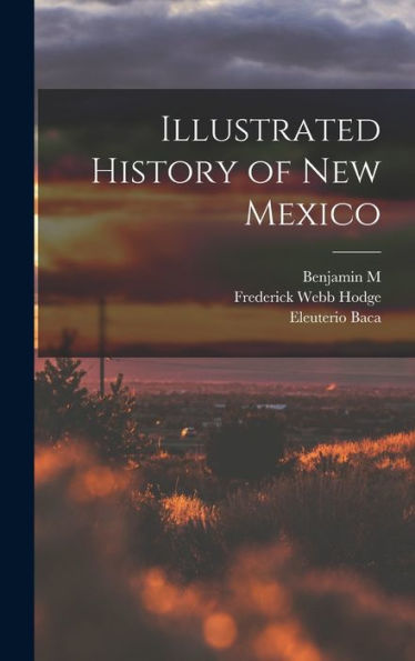 Illustrated History Of New Mexico