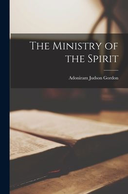 The Ministry Of The Spirit