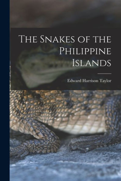 The Snakes Of The Philippine Islands