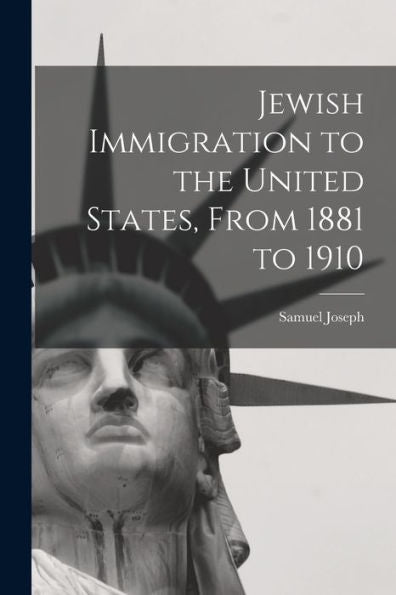 Jewish Immigration To The United States, From 1881 To 1910