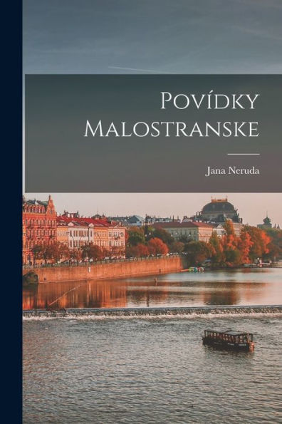 Povídky Malostranske (Czech Edition)