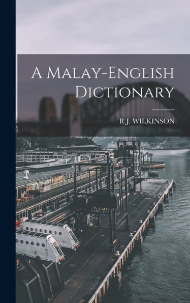 A Malay-English Dictionary